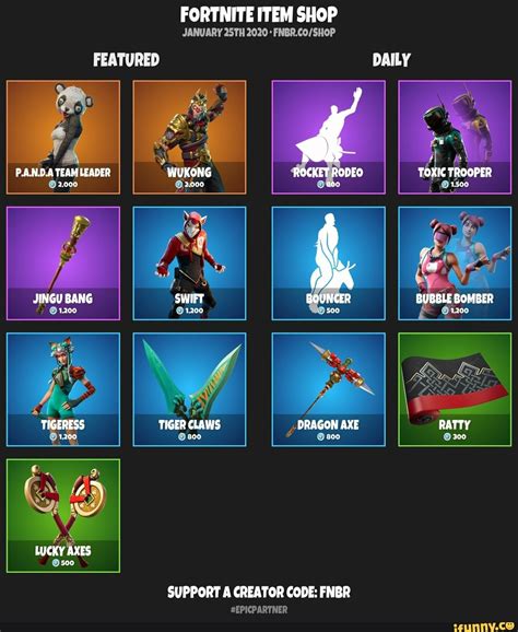 Click one to view full shop or scroll to view full item shop history by day. FORTNITE ITEM SHOP JANUARY 25TH 2020: FNBR.CO/SHOP SUPPORT ...