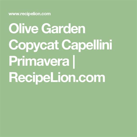 Add mushrooms, squash and garlic clove. Olive Garden Copycat Capellini Primavera | Recipe ...