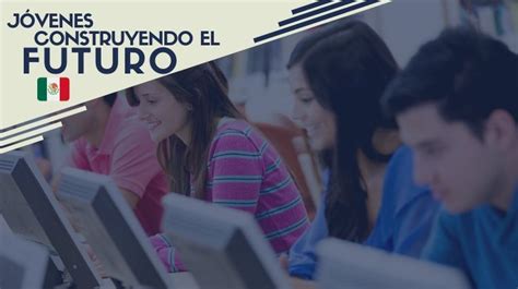 Plataforma, registro y nuevos beneficios que fueron anunciados por la secretaria del trabajo el propósito del programa jóvenes construyendo el futuro es vincular a jóvenes de entre 18 y 29 años de edad, que no se encuentren estudiando ni. Jóvenes Construyendo El Futuro: 6 Pasos Para Registrarse