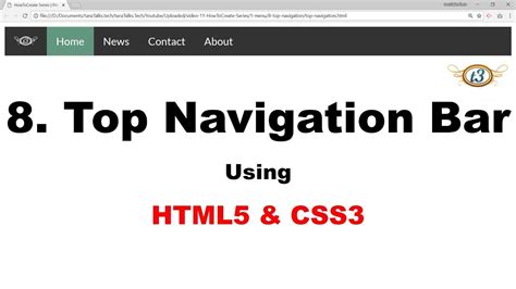 Now we will add few more lines to give our css menu bar more professional look. 8. Top Navigation Bar | Menu | HowToCreate Series | HTML5 ...