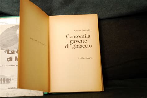 Centomila gavette di ghiaccio è un'opera che nasce dall'urgenza di raccontare qualcosa di inconcepibile. BEDESCHI - CENTOMILA GAVETTE DI GHIACCIO - MURSIA | eBay