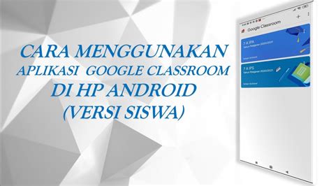 Yeay gan begini ternyata cara menggunakan wifikill di android tanpa root download aplikasi pemutus jaringan wifi android simak yuk penjelasan di bawah ini buat anda yang sedang mencari tahu tutorial cara menggunakan aplikasi wifi kill di hp android. CARA MENGGUNAKAN APLIKASI GOOGLE CLASSROOM DI HP ANDROID ...