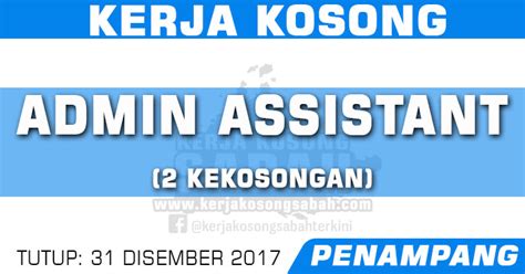 1 disember 2016 hingga 14 disember 2016 (rabu) jam 11.59 malam. Kerja Kosong Sabah Disember 2017 | Admin Assistant ...