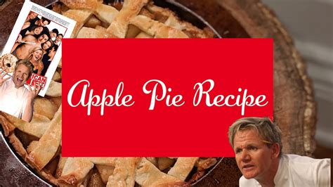 My other problem is that a lot of his recipes are salad, which if you've meal prepped before. Gordon Ramsay Apple Pie Recipe | How to Make Apple Pie ...