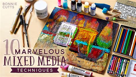 10 Marvelous Mixed Media Techniques | Craftsy