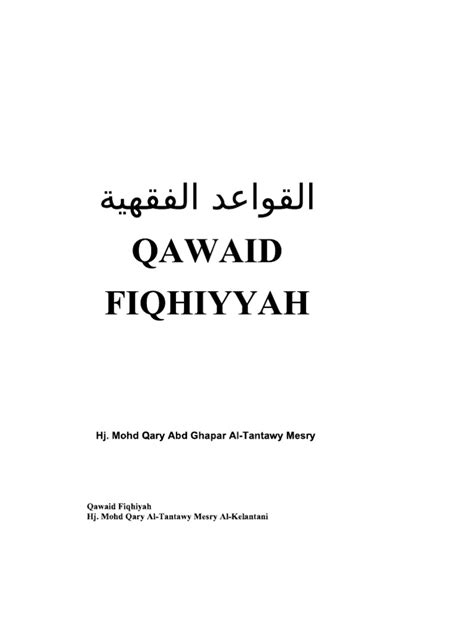 This matter had been told in the kitab (books) of shafi'i, hanbali, hanafi and. KITAB QAWAID FIQHIYYAH PDF