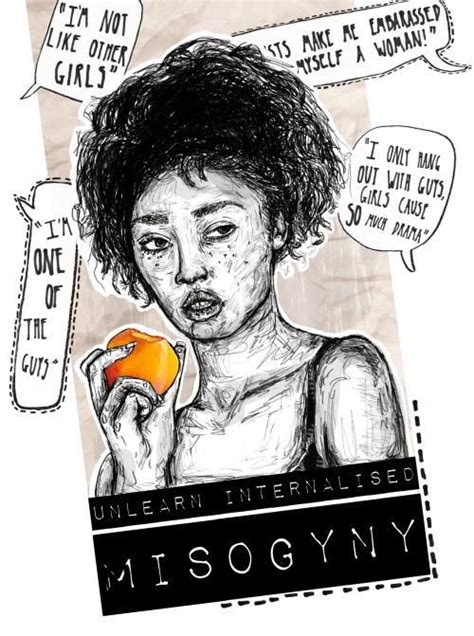 Check out inspiring examples of misogyny artwork on deviantart, and get inspired by our community of talented artists. Unlearn internalized misogyny | Female | Feminism ...