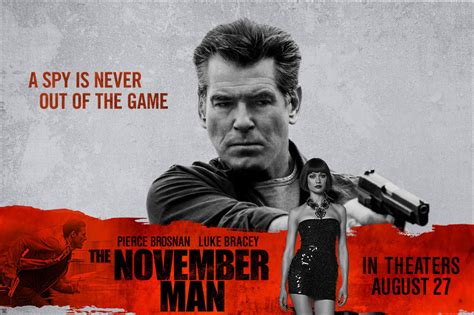You might also like this movies. THE NOVEMBER MAN (2014) Movie Trailer 2: Pierce Brosnan's ...