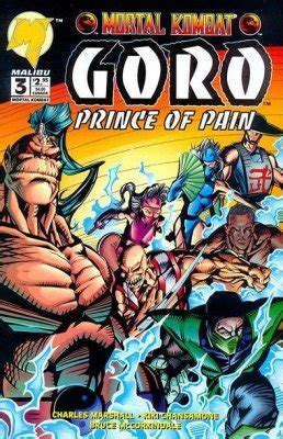 Maybe you would like to learn more about one of these? Mortal Kombat: Goro, Prince of Pain 1 (Malibu Comics ...