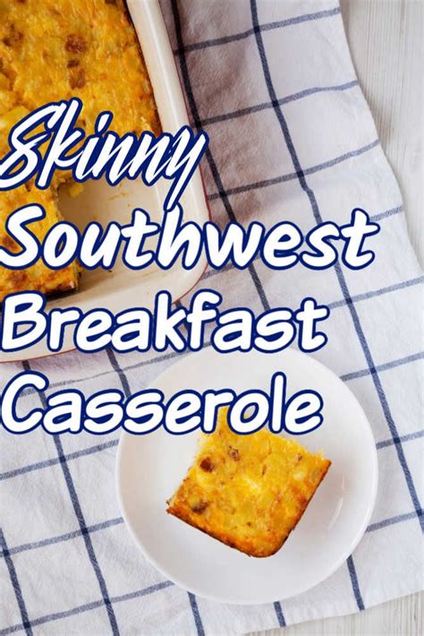 Maybe you would like to learn more about one of these? Skinny Southwest Breakfast Casserole | Breakfast casserole ...