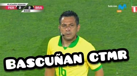 Julio bascuñán vivió un infierno en perú, tituló una nota el diario la cuarta de chile. BASCUÑAN CTMR | PERÚ VS BRASIL - YouTube