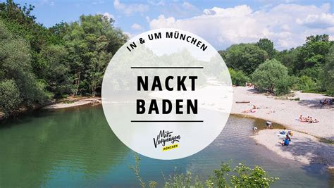 Dem großen outdoor bilderforum für nudisten und exhibitionisten in dem deutsche männer, frauen und paare ihre privaten fkk urlaubsfotos zeigen. 11 schöne Orte zum Nacktbaden in und um München | Mit Vergnügen München