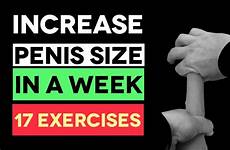 penis enlargement exercises increase size natural step