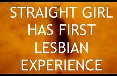 lesbian straight first experience girl