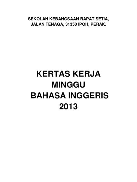 If you want to learn kertas kerja in english, you will find the translation here, along with other translations from malay to english. Kertas Kerja English Week