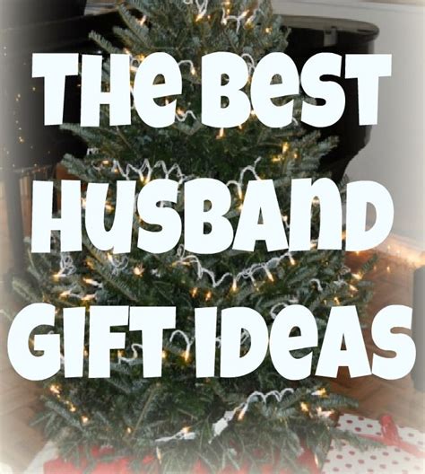 Best thoughtful gifts for husband. The Best Gift Ideas for your Husband | Christmas gifts for ...