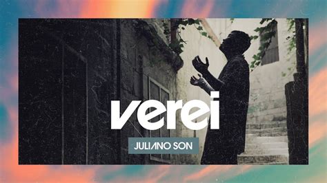 Maybe you would like to learn more about one of these? Juliano Son | Verei - Clipe Oficial | Louvor e adoração ...