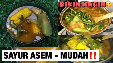 Aneka resep masakan sayur asem mantap sederhana asli khas jakarta, sunda, jawa timur, jawa tengah. RESEP SAYUR ASEM ALA RESTO - BIKIN NAGIH - YouTube