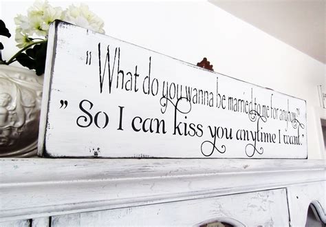 Add it to any room of your home with framed photos of your love! So I can kiss you anytime I want sign,Sweet Home Alabama quote sign,Wedding Signs,Romantic Be ...