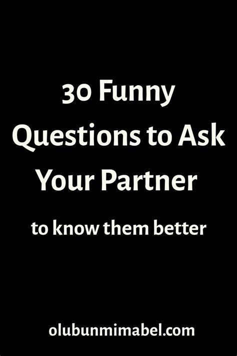 There you have your list of dirty questions to ask your boyfriend. 30 Hilarious Questions to Ask Your Partner to Instantly ...