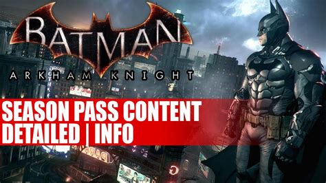 Following the furore surrounding batman: Batman Arkham Knight | Season Pass Content Detailed ...