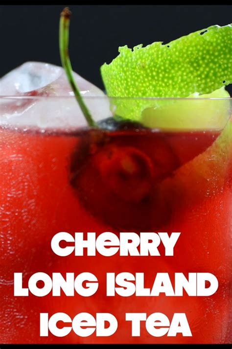 Maybe you would like to learn more about one of these? Cherry Long Island Iced Tea | Long island iced tea ...