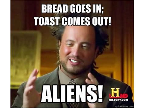 Tsoukalas from a clip of the history channel's ancient aliens television series. The 15 Funniest Memes About How It Was Aliens