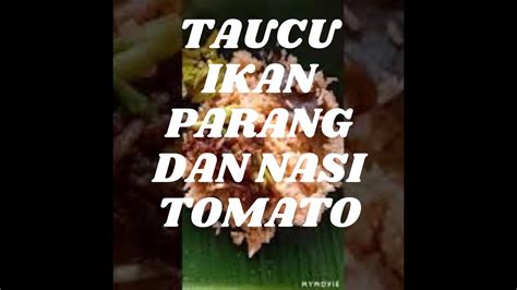 1 ship citation (0 free) in 1 resources. Resipi Taucu Ikan Parang Dan Nasi Tomato👍👍 - YouTube