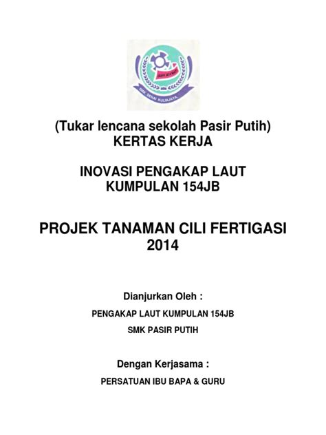 (nama program) ( bahasa melayu sahaja ). Kertas Kerja Projek Fertigasi Cili