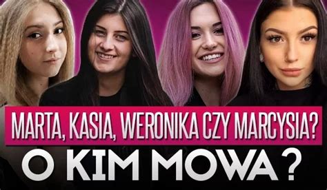 Najszybsze i najnowsze informacje, ankiety oraz. Marta, Kasia, Weronika, Marcysia? O kim mowa? | sameQuizy