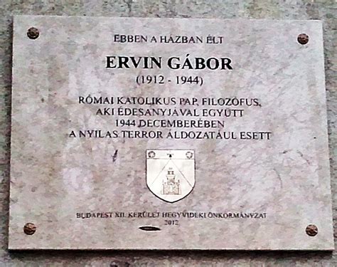 Smagpictures) a glance according to his information, the wife, marika he cheated on the artist who got a stroke and is being treated in a hospital. File:Ervin Gábor emléktáblája Maros utca 44B.jpg ...