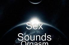 orgasm sounds