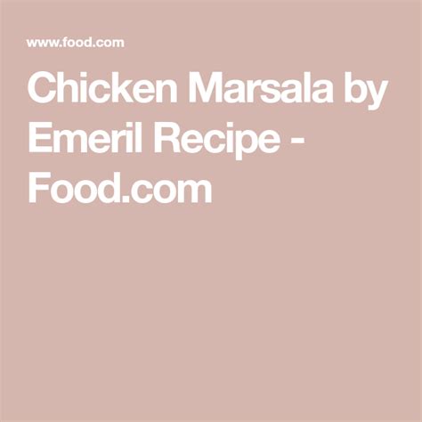 This is an elegant dish for a family meal or special. Chicken Marsala by Emeril | Recipe in 2020 | Chicken ...