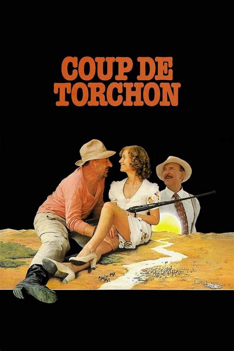 Coup de torchon — est un film français réalisé par bertrand tavernier, sorti en 1981. Coup de Torchon (1981) - Posters — The Movie Database (TMDb)