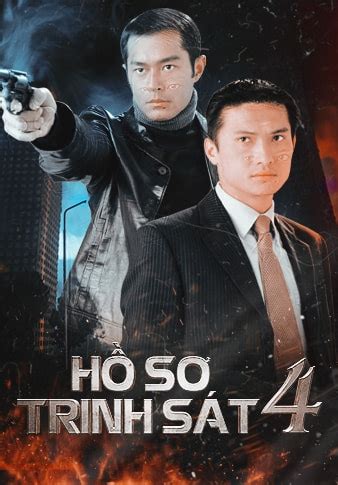 The story follows senior inspector kong tze san and sergeant tsui fei and the cases they solve. Hồ Sơ Trinh Sát IV - Detective Investigation Files IV ...