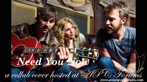 Need you now is the second studio album by american country music trio lady antebellum. APC Cover Need you now - Lady Antebellum - YouTube