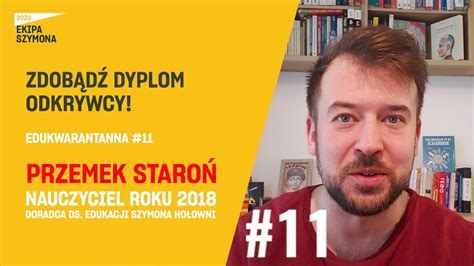 You might stay home have heard of me because i am the teacher of the year 2018 stay home but the secret is that i am a student. Zdobądź Dyplom Odkrywcy! Edukwarantanna #11 - Przemek ...