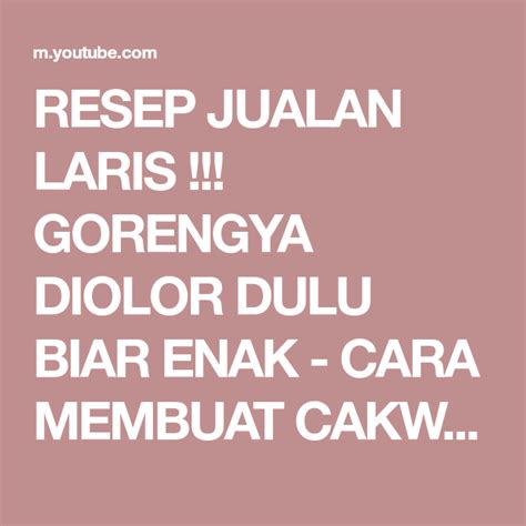 Bakingworld lahir untuk memberikan kesempatan kepada seluruh masyarakat indonesia dimanapun untuk bisa. RESEP JUALAN LARIS !!! GORENGYA DIOLOR DULU BIAR ENAK ...