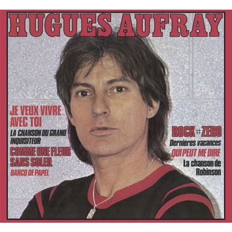 He has spanish ancestry and he began his career singing in spanish. Transatlantic | Hugues Aufray - Télécharger et écouter l'album