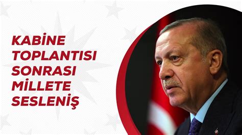 12.07.2021 12 tem 19:56 cumhurbaşkanı erdoğan: Kabine Toplantısı Sonrası Millete Sesleniş - YouTube