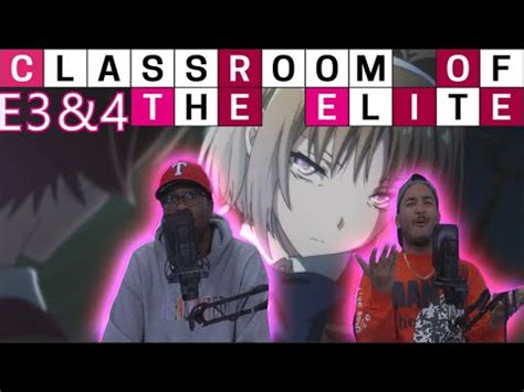 Phase 3 is the escape, which involves switching the g.t.a.v. CLASSROOM OF THE ELITE EPISODE 3 & 4 REACTION | FALSE ...