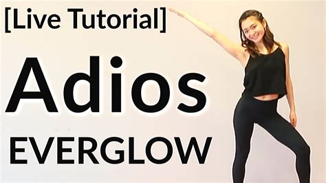 First is the first track of everglow's third single album, last melody. 【Kpop LIVE Tutorial】 "Adios" by EVERGLOW (first chorus 8×8 ...