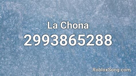 Decals are cool ways to add a little personality to any game you play in. La Chona Roblox ID - Roblox Music Code - YouTube