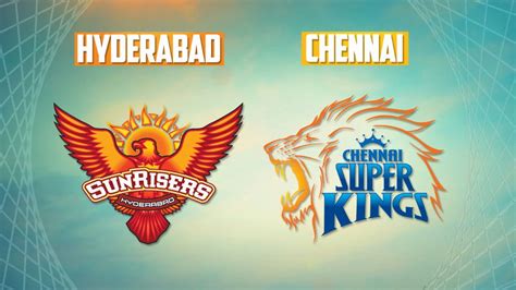 H2h statistics for chennaiyin vs hyderabad: Sunrisers Hyderabad vs. Chennai Super Kings (Replay ...