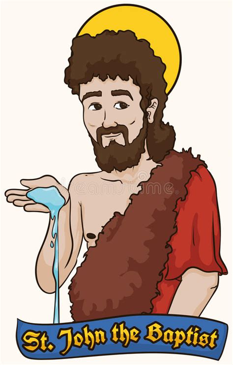 John's plain dress was also a rebuke to the lavishness of his time, to the soft raiment worn in kings' houses (matthew 11 camel hair cloth? Saint John The Baptist Holding Water Over A Label, Vector ...