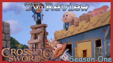 Crossed that bridge when come to it. Crossing Swords (Season One) - TV Review - YouTube