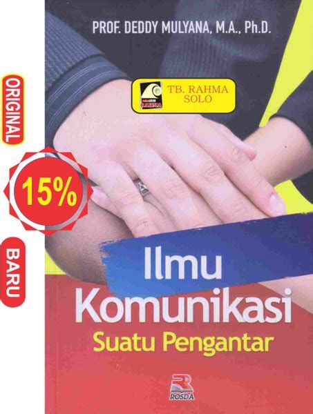 X + 187 halaman manusia secara documents similar to resensi buku pengantar ilmu komunikasi cangara.pdf. Ilmu Komunikasi - Suatu Pengantar - Deddy Mulyana - Rosda ...