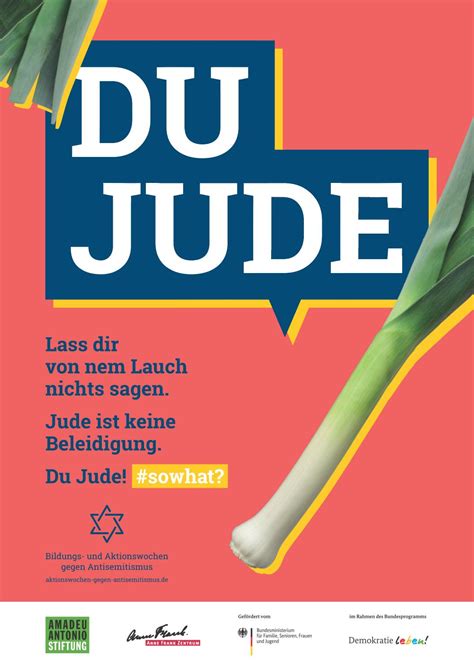 Das dossier beleuchtet geschichte und gegenwart der. „Du Jude!" #sowhat? - Kampagne der Aktionswochen gegen ...