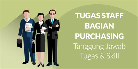 Sudah paham kan, apa itu voucher map. Tugas Purchasing - Tanggung Jawab, Skill, Tugas dari Staff ...