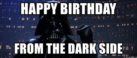 A million good things birthday greeting card. Happy Birthday from the dark side - Darth Vader Power Dark ...